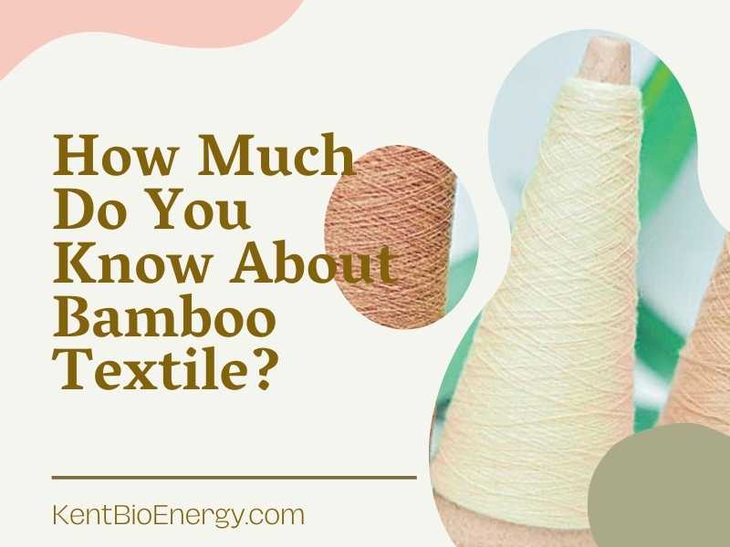 How Much Do You Know About Bamboo Textile?